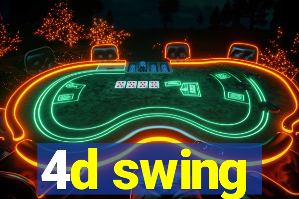 4d swing